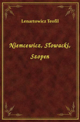 Okładka: Niemcewicz, Słowacki, Szopen