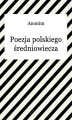 Okładka książki: Poezja Polskiego Średniowiecza