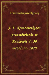 Okładka: J. I. Kraszewskiego przemówienie w Krakowie d. 30 września, 1879