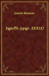 Okładka: Jagiełło (epigr. XXXIX)