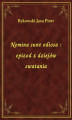 Okładka książki: Nomina sunt odiosa : epizod z dziejów swatania