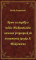Okładka książki: Nowe szczegóły o rodzie Mickiewiczów, zarazem przyczynek do zrozumienia języka A. Mickiewicza