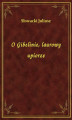 Okładka książki: O Gibelinie, laurowy upiorze