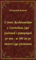 Okładka książki: O Janie Kochanowskim z Czarnolasu, jego pieśniach i pamiątkach po nim : w 300 lat po śmierci tego pieśniarza