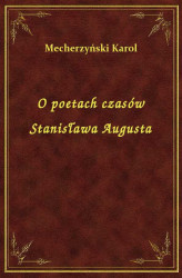 Okładka: O poetach czasów Stanisława Augusta