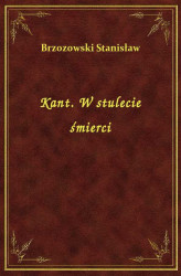 Okładka: Kant. W stulecie śmierci