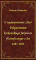Okładka książki: O wydawnictwie Liber Diligentiarum krakowskiego fakultetu filozoficznego z lat 1487-1563