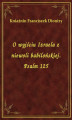 Okładka książki: O wyjściu Izraela z niewoli babilońskiej. Psalm 125