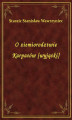 Okładka książki: O ziemiorodztwie Karpatów [wyjątki]