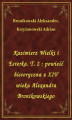 Okładka książki: Kazimierz Wielki i Esterka. T. 2 : powieść historyczna z XIV wieku Alexandra Bronikowskiego