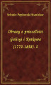 Okładka książki: Obrazy z przeszłości Galicyi i Krakowa (1772-1858). 2