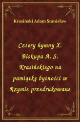 Okładka: Cztery hymny X. Biskupa A. S. Krasińskiego na pamiątkę bytności w Rzymie przedrukowane