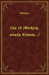 Okładka: Oda 10 (Merkury, wnuku Atlanta...)