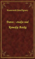 Okładka książki: Dante : studja nad Komedją Bozką