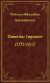 Okładka książki: Demetrius Imperator (1591-1613)
