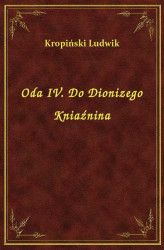 Okładka: Oda IV. Do Dionizego Kniaźnina
