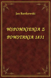Okładka: Wspomnienia Z Powstania 1831
