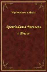 Okładka: Opowiadania Bartosza o Polsce
