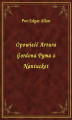 Okładka książki: Opowieść Artura Gordona Pyma z Nantucket