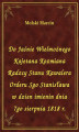 Okładka książki: Do Jaśnie Wielmożnego Kajetana Kozmiana Radzcy Stanu Kawalera Orderu Sgo Stanisława w dzien imienin dnia 7go sierpnia 1818 r.