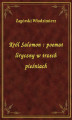Okładka książki: Król Salomon : poemat liryczny w trzech pieśniach