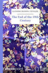Okładka: The End of the 19th Century