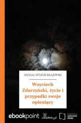 Okładka: Woyciech Zdarzyński, życie i przypadki swoje opisuiący