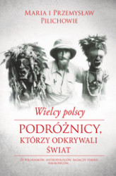 Okładka: Wielcy polscy podróżnicy, którzy odkrywali świat