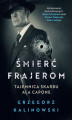 Okładka książki: Śmierć frajerom. Tajemnica skarbu Ala Capone