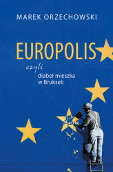 Okładka: Europolis, czyli diabeł mieszka w Brukseli