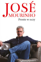 Okładka: Jose Mourinho: Prosto w oczy