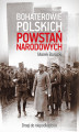 Okładka książki: Bohaterowie polskich powstań narodowych