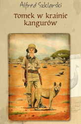 Okładka: Tomek w krainie kangurów. Tom 1