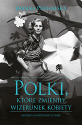 Okładka: Polki, które zmieniły wizerunek kobiety
