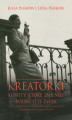 Okładka książki: Kreatorki. Kobiety, które zmieniły polski styl życia
