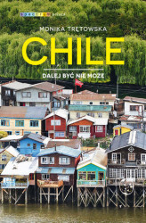 Okładka: Chile. Dalej być nie może
