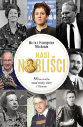 Okładka: Nasi Nobliści. 56 laureatów znad Wisły, Odry i Niemna
