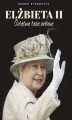 Okładka książki: Elżbieta II. Ostatnia taka królowa