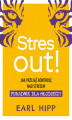 Okładka książki: Stres out! Jak przejąć kontrolę nad stresem