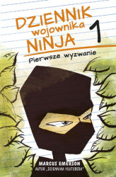 Okładka: Dziennik wojownika ninja. Pierwsze wyzwanie (t.1)