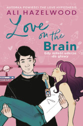 Okładka: Love on the Brain. Gdy miłość uderza do głowy