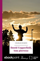 Okładka: Dawid Copperfield, tom pierwszy