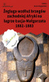Okładka książki: Żegluga wzdłuż brzegów zachodniej Afryki na lugrze Łucja-Małgorzata 1882–1883