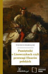 Okładka: Pamiętniki o Lisowczykach czyli przewagi Elearów polskich