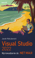 Okładka książki: Visual Studio 2022. Wprowadzenie do .NET MAUI