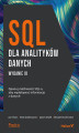 Okładka książki: SQL dla analityków danych. Opanuj możliwości SQL-a, aby wydobywać informacje z danych. Wydanie III