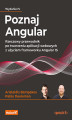 Okładka książki: Poznaj Angular. Rzeczowy przewodnik po tworzeniu aplikacji webowych z użyciem frameworku Angular 15. Wydanie IV