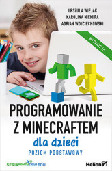 Okładka: Programowanie z Minecraftem dla dzieci. Poziom podstawowy. Wydanie III