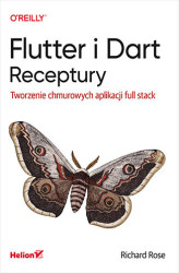 Okładka: Flutter i Dart. Receptury. Tworzenie chmurowych aplikacji full stack