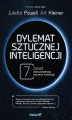 Okładka książki: Dylemat sztucznej inteligencji. 7 zasad odpowiedzialnego tworzenia technologii